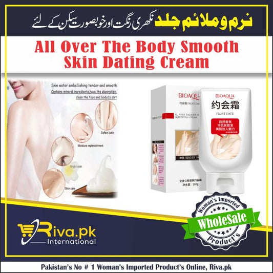 All Over The Body Smoth Skin Dating Cream.